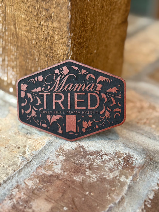 Mama Tried Tooled Leather Patch